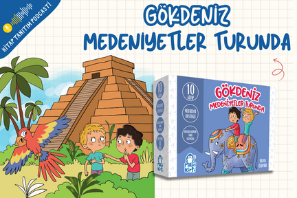Gökdeniz Medeniyetler Turunda Tanıtım Podcasti